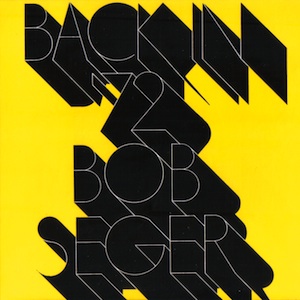 Bob Seger - Back In '72.jpg